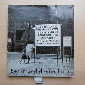Imagen del vendedor de Berlin und die Berliner von Amerikanern gesehen. 60 Aufnahmen von Lynn Millar. 27 Aufnahmen von Will NcBride. a la venta por SinneWerk gGmbH