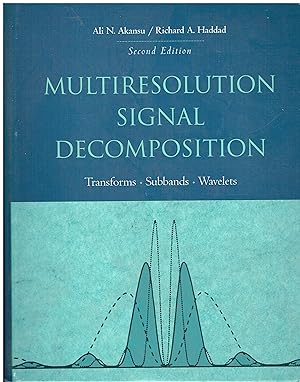 Seller image for Multiresolution Signal Decomposition: Transforms, Subbands, and Wavelets for sale by Libreria sottomarina - Studio Bibliografico