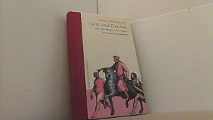 Bild des Verkufers fr Geld und Freunde. Wie die Medici die Macht in Florenz eroberten. zum Verkauf von Antiquariat Uwe Berg