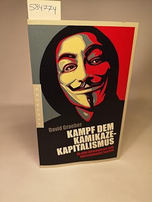 Seller image for Kampf dem Kamikaze-Kapitalismus Es gibt Alternativen zum herrschenden System for sale by ANTIQUARIAT Franke BRUDDENBOOKS