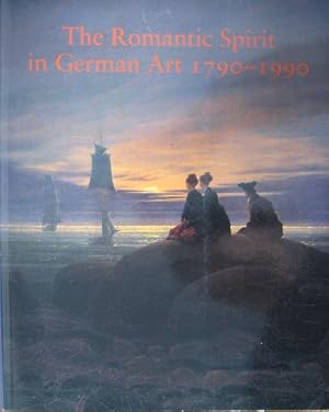 Bild des Verkufers fr The Romantic Spirit in German Art 1790 - 1990. zum Verkauf von Antiquariat Bernd Preler