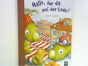 Seller image for Hallo, ihr da auf der Erde! for sale by ANTIQUARIAT FRDEBUCH Inh.Michael Simon