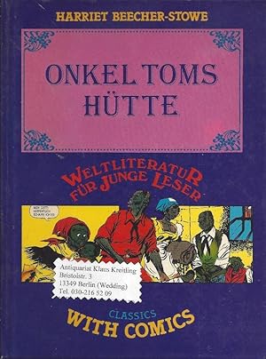 Onkel Toms Hütte. Neubearbeitet von Heinz Peter Tornes