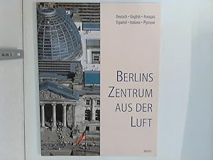 Bild des Verkufers fr Berlins Zentrum aus der Luft- The centre of Berlin from the air. [bers.: Victor Dewsbery (engl.) .] zum Verkauf von ANTIQUARIAT FRDEBUCH Inh.Michael Simon