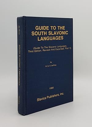GUIDE TO THE SOUTH SLAVONIC LANGUAGES Guide to the Slavonic Languages Third Edition Revised and E...