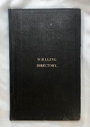The Whaling Directory of the United States in 1869, with the Signals of the Fleet Lithographed in...