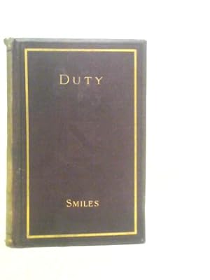 Image du vendeur pour Duty With Illustrations of Courage, Patience & Endurance mis en vente par World of Rare Books