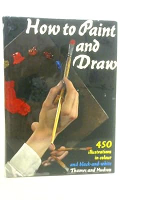 Seller image for How To Paint And Draw for sale by World of Rare Books