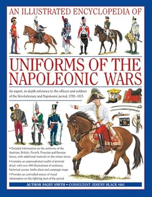 Imagen del vendedor de Illustrated Encyclopedia of Uniforms of the Napoleonic Wars a la venta por GreatBookPrices