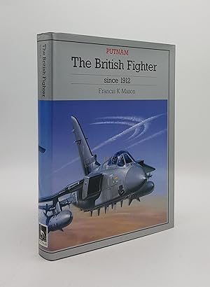 Seller image for THE BRITISH FIGHTER SINCE 1912 for sale by Rothwell & Dunworth (ABA, ILAB)
