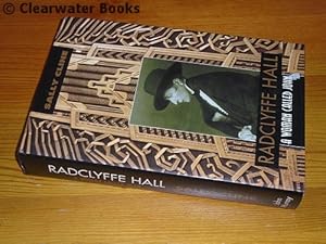 Radclyffe Hall. A Woman Called John. A biography.