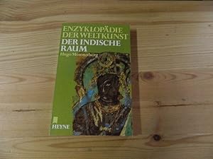 Bild des Verkufers fr Der indische Raum. Hugo Mnsterberg. [bers. aus d. Engl. von Karin u. Hanno Hafner] / Enzyklopdie der Weltkunst ; Bd. 18 zum Verkauf von Versandantiquariat Schfer