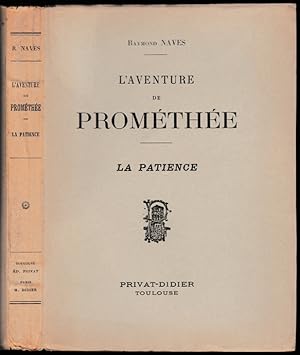 L'aventure de Prométhée. I, La Patience