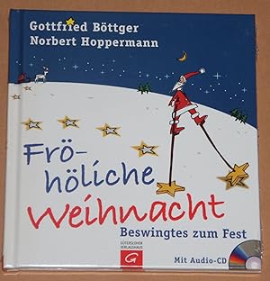 Imagen del vendedor de Fr-hliche Weihnacht: Beswingtes zum Fest - inkl. Audio-CD ! a la venta por Rmpelstbchen