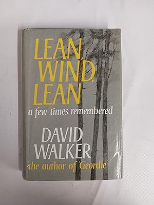 Seller image for Lean, Wind, Lean A Few Times Remembered for sale by Cambridge Rare Books