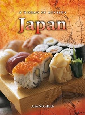 Bild des Verkufers fr Japan (World of Recipes) (A World of Recipes) zum Verkauf von WeBuyBooks