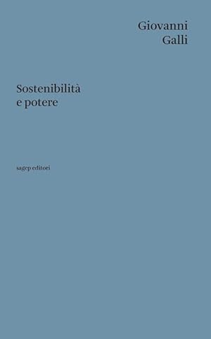 Seller image for SOSTENIBILITA' E POTERE for sale by Libreria Neapolis di Cirillo Annamaria