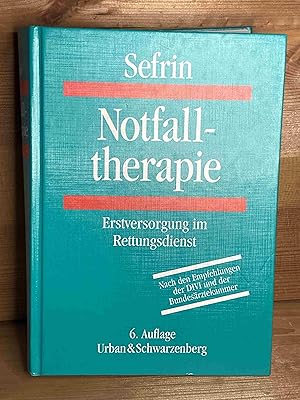 Immagine del venditore per Notfalltherapie : Erstversorgung im Rettungsdienst nach den Empfehlungen der DIVI und der Bundesrztekammer ; 182 Tabellen. P. Sefrin. Mit Beitr. von R. Ackermann . venduto da Buchhandlung Neues Leben