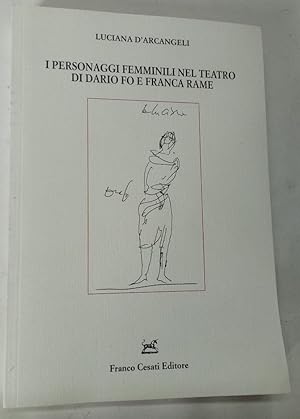 Bild des Verkufers fr I Personaggi Femminili nel Teatro di Dario Fo e Franca Rame. zum Verkauf von Plurabelle Books Ltd