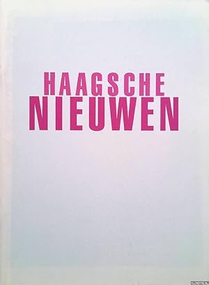 Seller image for Haagsche nieuwen: Den Haag als verblijfplaats en doorgangshuis voor beeldende kunstenaars for sale by Klondyke