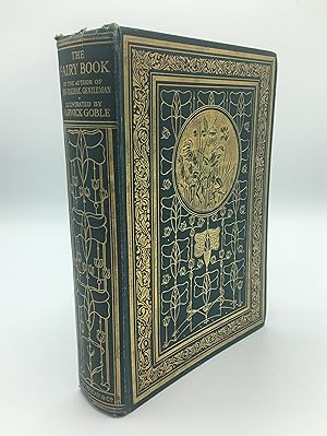 Immagine del venditore per THE FAIRY BOOK. The Best Popular Fairy Stories Selected and Rendered Anew. venduto da Sky Duthie Rare Books