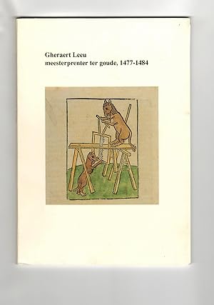 Immagine del venditore per Gheraert Leeu: meesterprenter ter Goude, 1477-1484 venduto da Leopolis