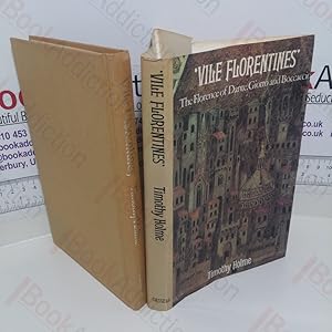 Seller image for Vile Florentines: The Florence of Dante, Giotto and Boccaccio for sale by BookAddiction (ibooknet member)