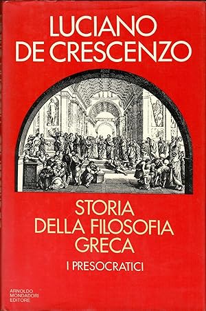Storia Della Filosofia Greca, I Presocratici