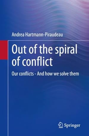 Immagine del venditore per Out Of The Spiral Of Conflict 1st ed. 2023 venduto da GreatBookPricesUK