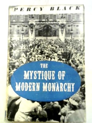 Imagen del vendedor de Modern of Mystique Monarchy a la venta por World of Rare Books