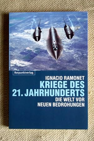 Kriege des 21. Jahrhunderts. Die Welt vor neuen Bedrohungen.