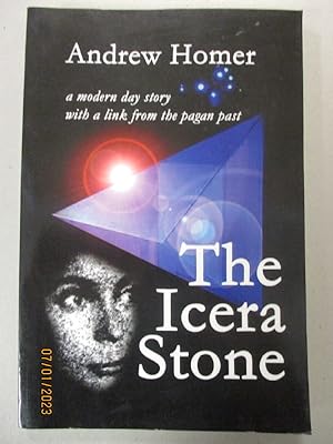 The Icera Stone: a modern day story with a link from the pagan past