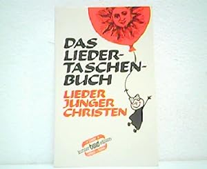 Image du vendeur pour Das Lieder-Taschen-Buch - Lieder junger Christen. mis en vente par Antiquariat Kirchheim