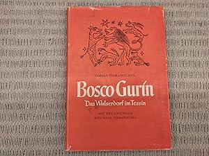 Imagen del vendedor de Bosco Gurin. Das Walserdorf im Tessin. Volkstum der Schweiz Band 9 a la venta por Genossenschaft Poete-Nscht