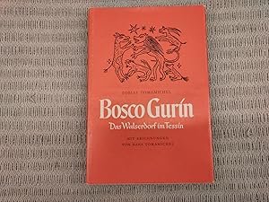 Imagen del vendedor de Bosco Gurin. Das Walserdorf im Tessin. Volkstum der Schweiz Band 9. Zweite, revidierte Auflage a la venta por Genossenschaft Poete-Nscht