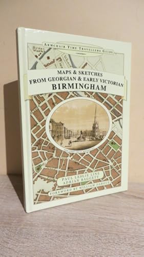 Image du vendeur pour Maps and Sketches from Georgian and Early Victorian Birmingham (Armchair Time Traveller's Series) mis en vente par Parrott Books