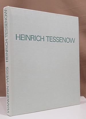 Heinrich Tessenow. Ein Baumeister. 1876 - 1950. Leben. Lehre. Werk. Herausgegeben von der Heinric...