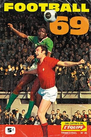 Imagen del vendedor de Football '69. Les Cahiers de L'Equipe. (Franzsisch) a la venta por AGON SportsWorld GmbH