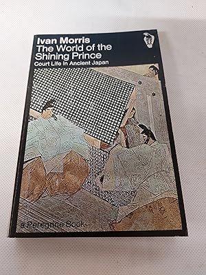 Seller image for The World of the Shining Prince. Court Life in Japan. for sale by Cambridge Rare Books