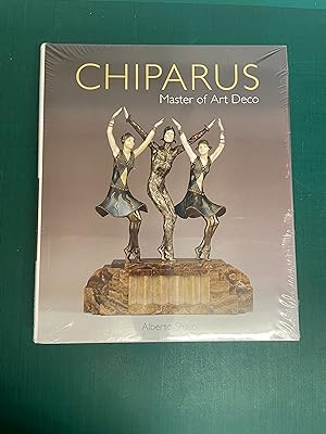 Seller image for CHIPARUS Master of Art Deco for sale by Old Hall Bookshop, ABA ILAB PBFA BA