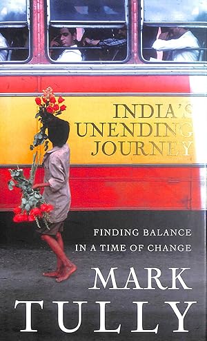 Seller image for India's Unending Journey: Finding balance in a time of change for sale by M Godding Books Ltd