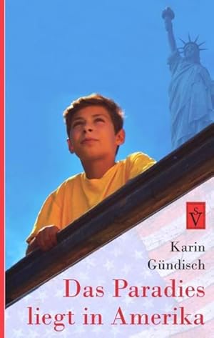 Seller image for Das Paradies liegt in Amerika (Siebenbrgische Kinder- und Jugendbcher) for sale by AHA-BUCH