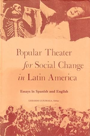 Seller image for Popular Theatre for Social Change in Latin America: Essays in Spanish and English for sale by LEFT COAST BOOKS