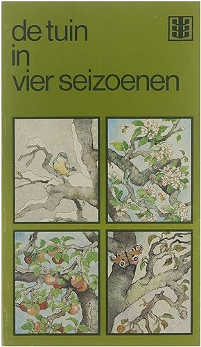 Bild des Verkufers fr De tuin in vier seizoenen zum Verkauf von Untje.com