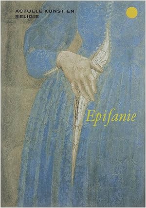 Immagine del venditore per Epifanie : actuele kunst en religie. venduto da Untje.com