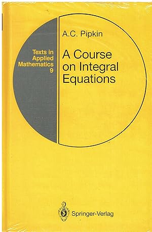 Imagen del vendedor de A Course on Integral Equations: 9 a la venta por Libreria sottomarina - Studio Bibliografico