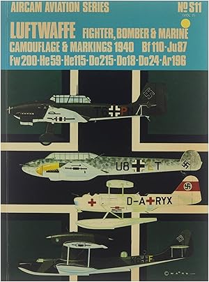 Immagine del venditore per Luftwaffe Fighter, Bomber & Marine Camouflage & Markings 1940 Bf110-Ju87; Fw200; He115; Do215; Do18; Do24; Ar196 (Aircam Aviation Series No S11 vol2) venduto da Untje.com