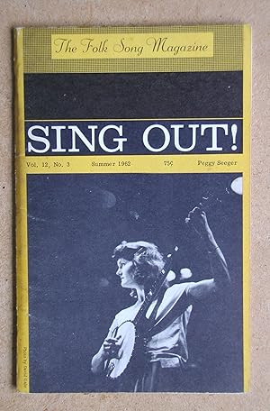 Sing Out! The Folk Song Magazine. Summer 1962. Vol. 12 No. 3.