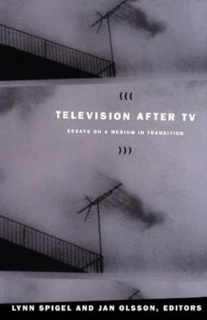 Imagen del vendedor de Television after TV: Essays on a Medium in Transition (Console-ing Passions) a la venta por WeBuyBooks