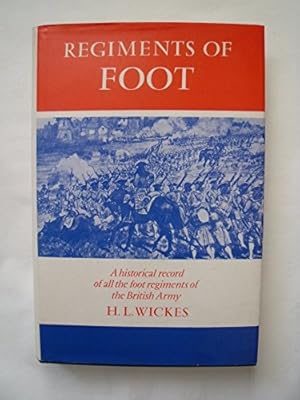 Seller image for Regiments of Foot for sale by WeBuyBooks